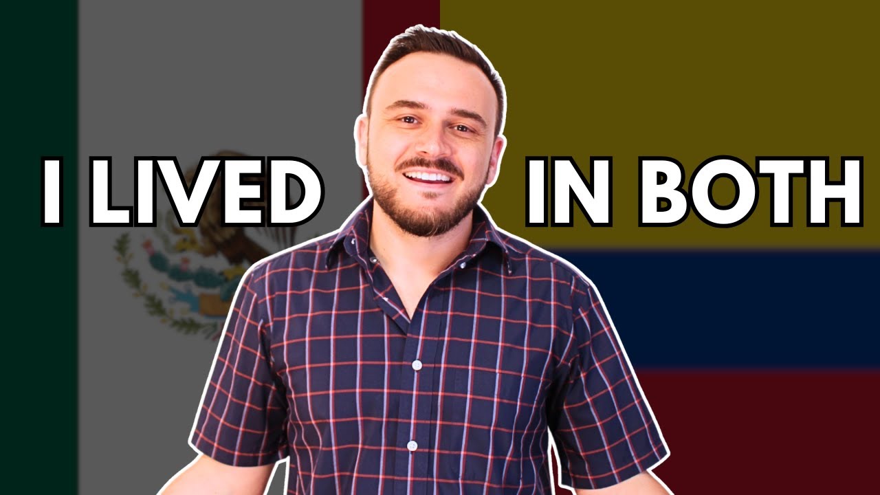 Mexico vs Colombia: The Best Country for Expats and Entrepreneurs